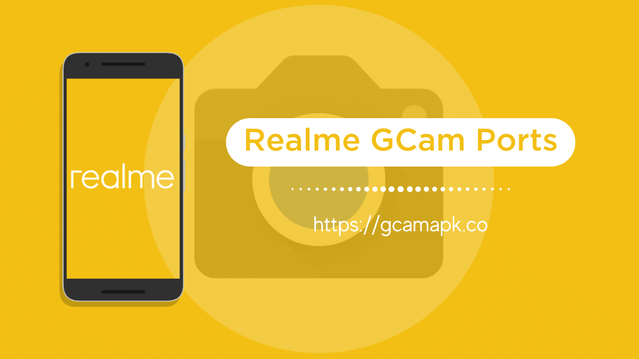 Google Camera for Realme Narzo 30 Pro 5G 1 Realme GCam Ports