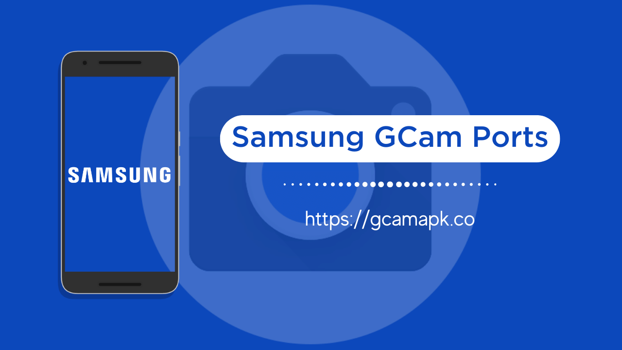 Samsung GCam Girişler